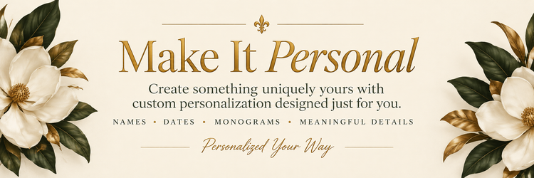 Custom & Personalized