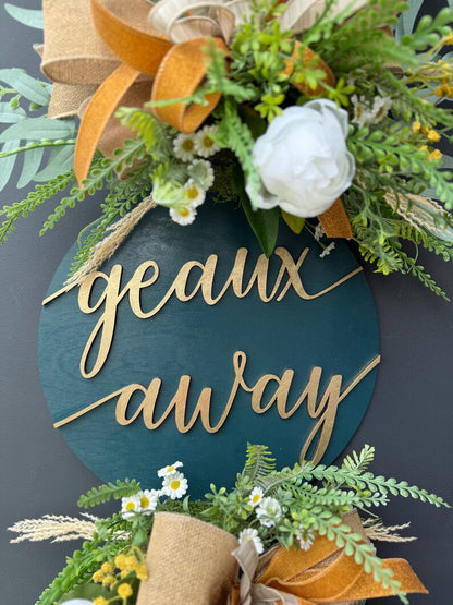 Geaux Away teal sign gold script daisy florals